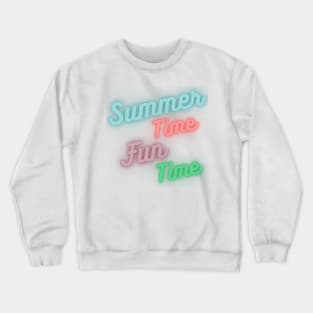 Summer Time, Fun Time. Fun Summer, Beach, Sand, Surf Design. Crewneck Sweatshirt